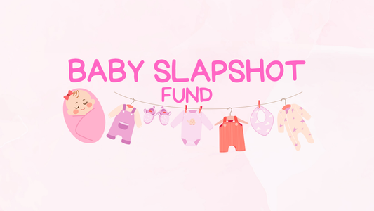 Slapshot Baby Girl Fund